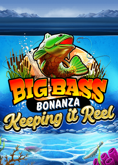 Big Bass Bonanza Keeping it Reel
